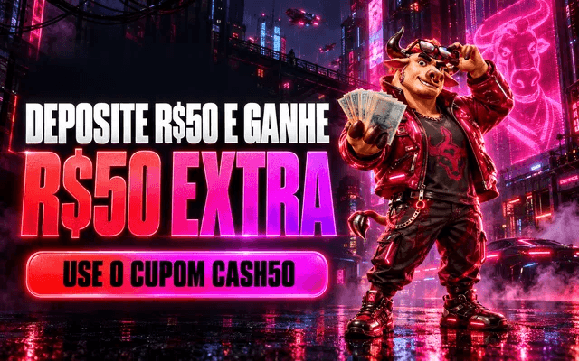 Deposite R$ 50 e ganhe R$ 50 extra com o cupom CASH50